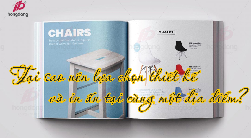Tại sao nên lựa chọn thiết kế và in ấn tại cùng một địa điểm